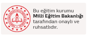 Bu eğitim kurumu Milli Eğitim Bakanlığı tarafından onaylı ve ruhsatlıdır.